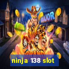 ninja 138 slot