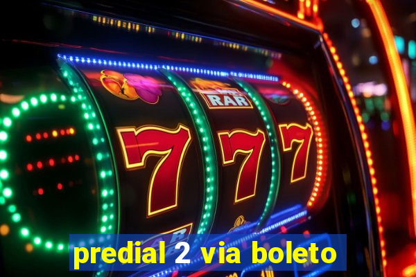 predial 2 via boleto