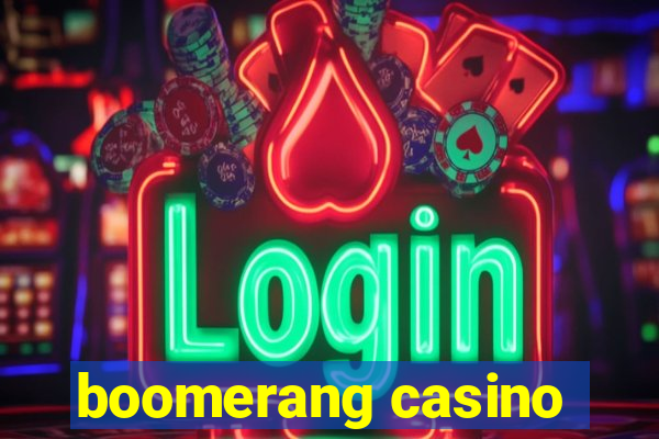 boomerang casino