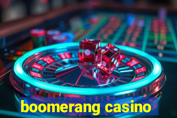 boomerang casino