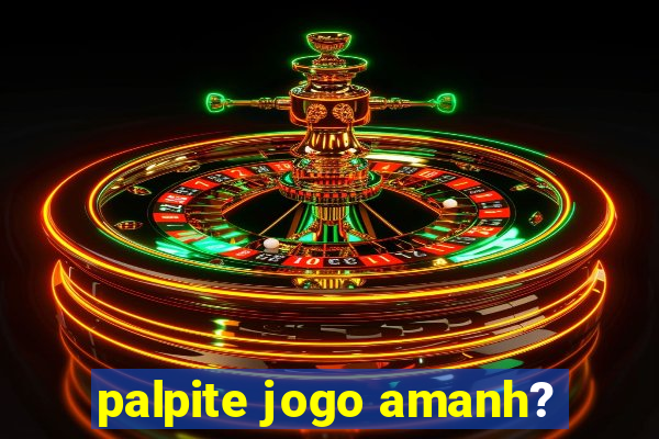 palpite jogo amanh?