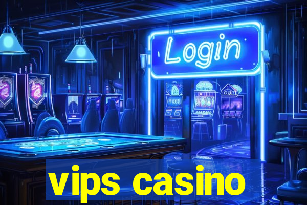 vips casino