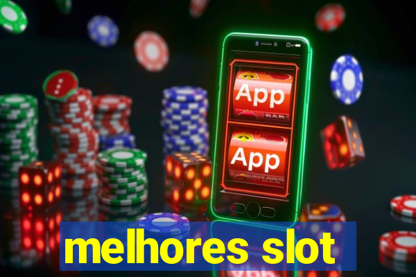 melhores slot