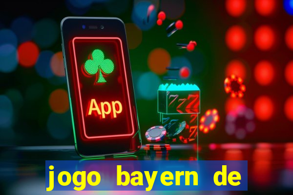 jogo bayern de munique ao vivo