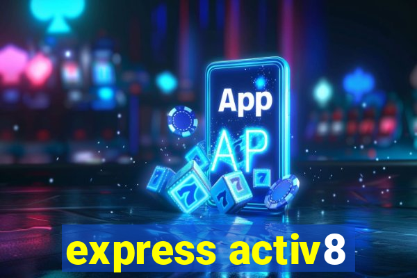 express activ8