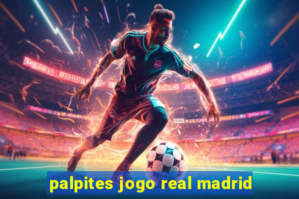 palpites jogo real madrid