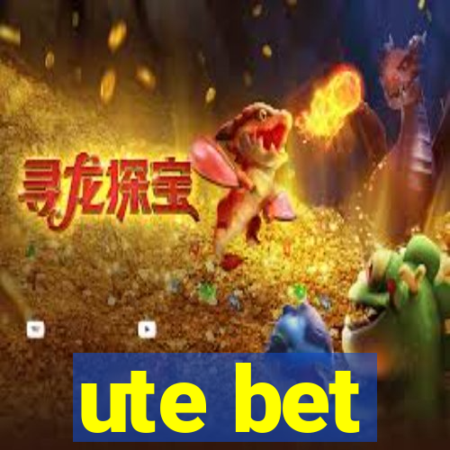 ute bet