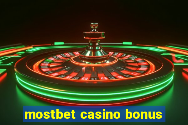 mostbet casino bonus