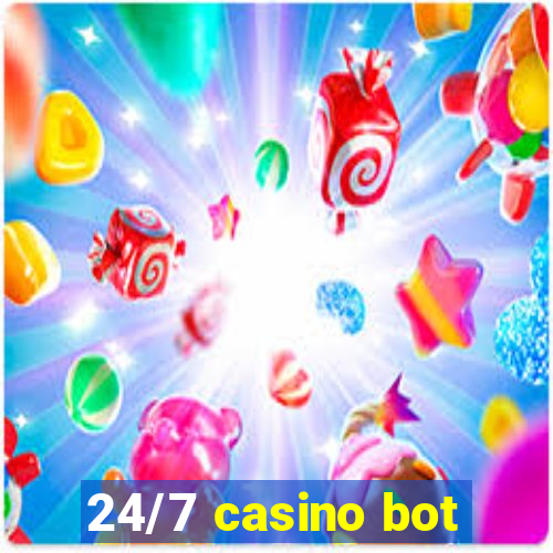 24/7 casino bot