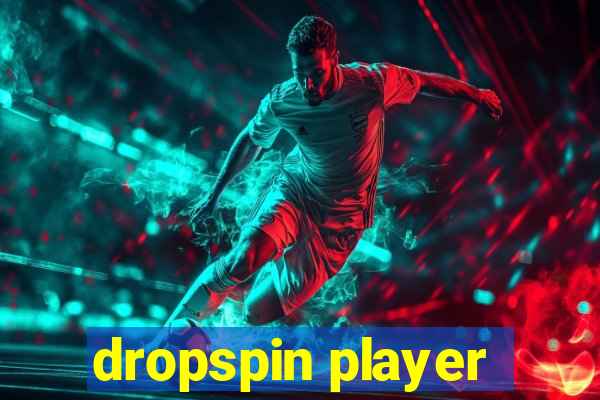 dropspin player