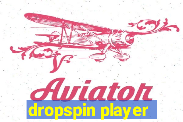 dropspin player