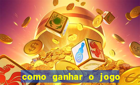 como ganhar o jogo do tigre