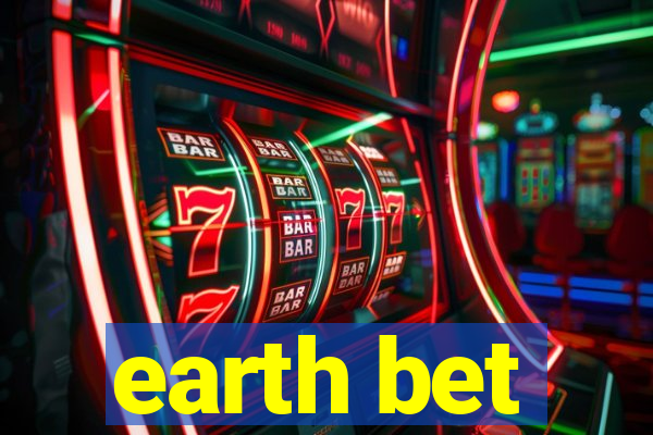 earth bet