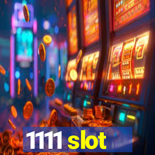 1111 slot