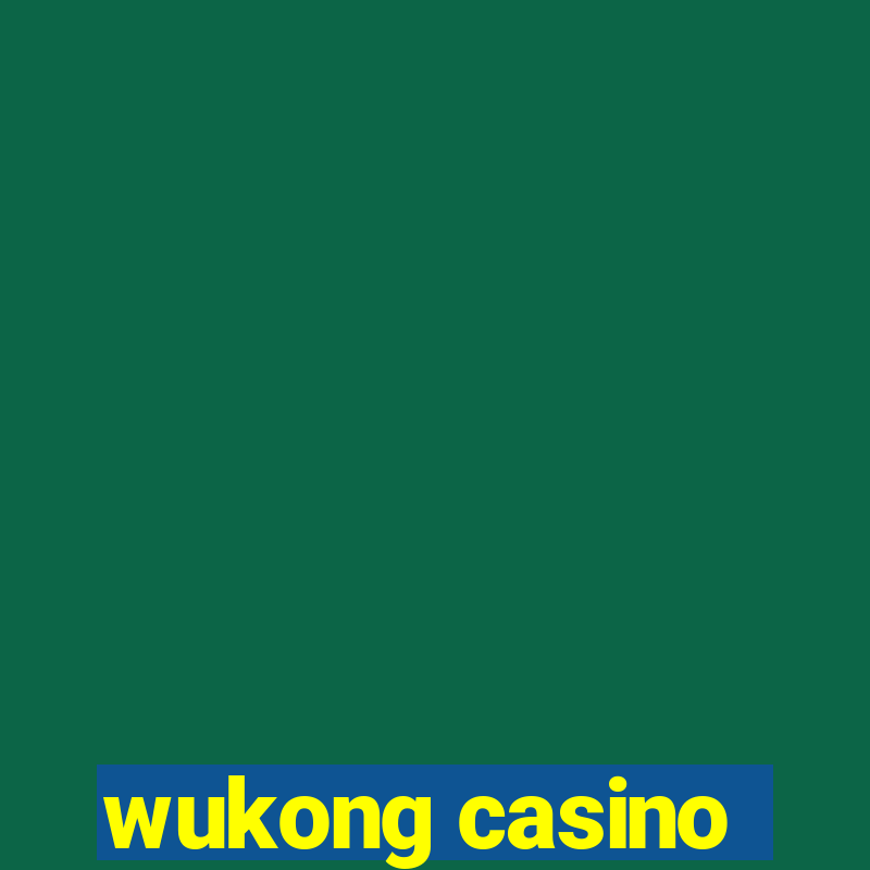 wukong casino