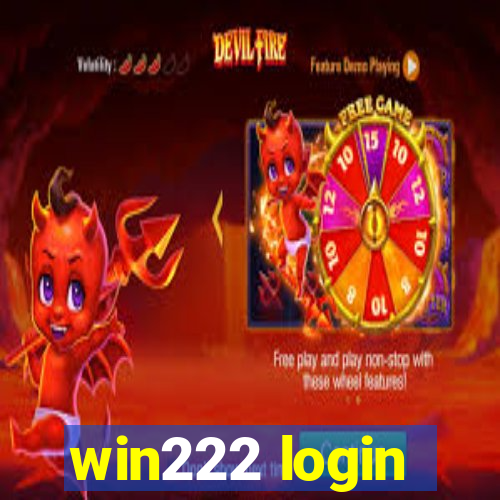 win222 login