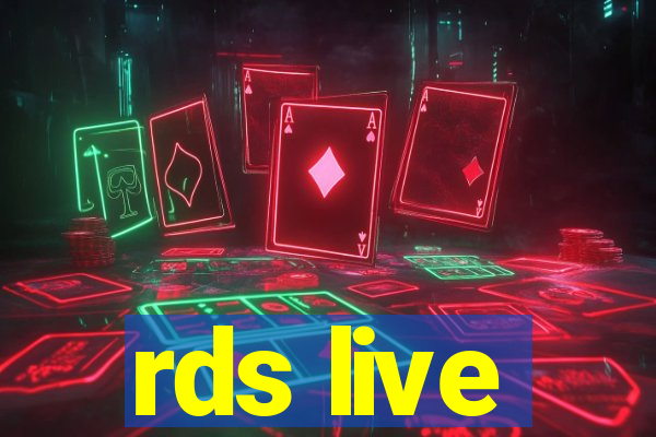 rds live