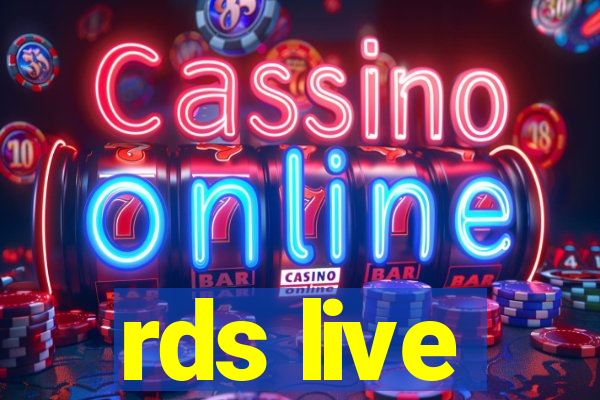 rds live