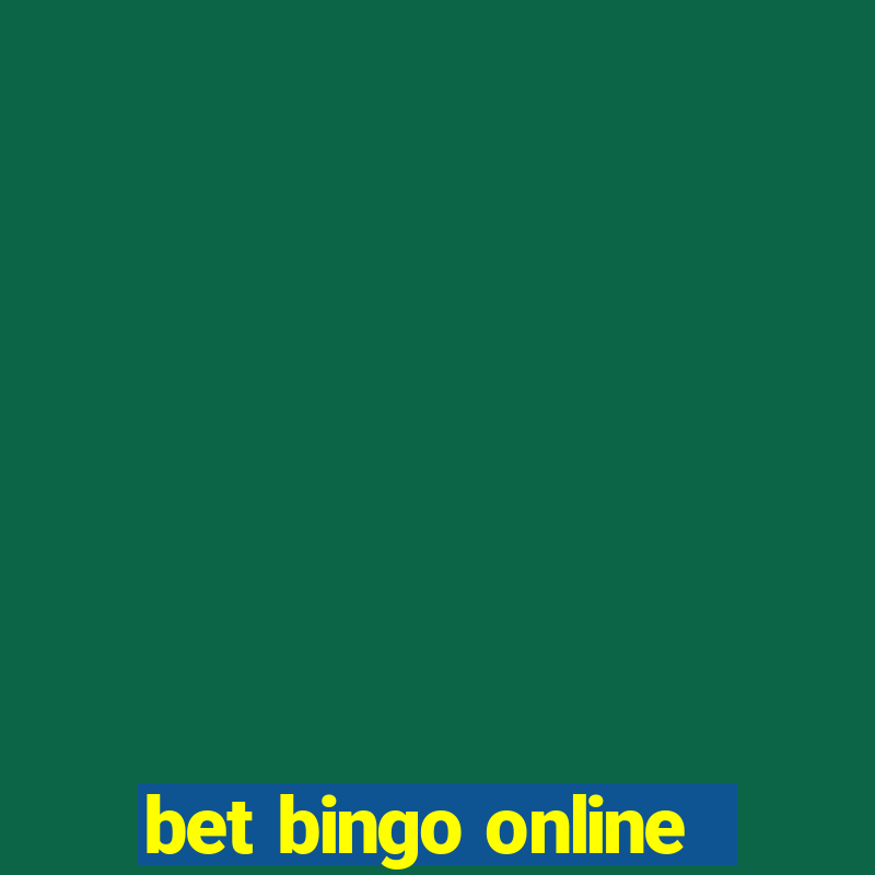 bet bingo online