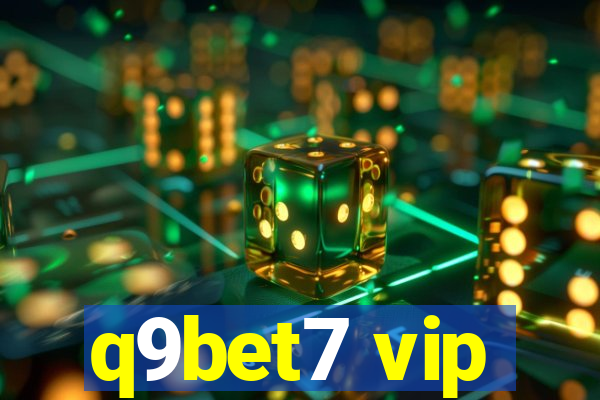 q9bet7 vip