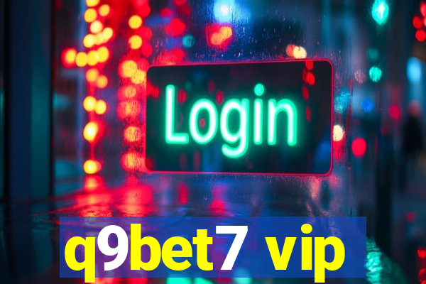 q9bet7 vip