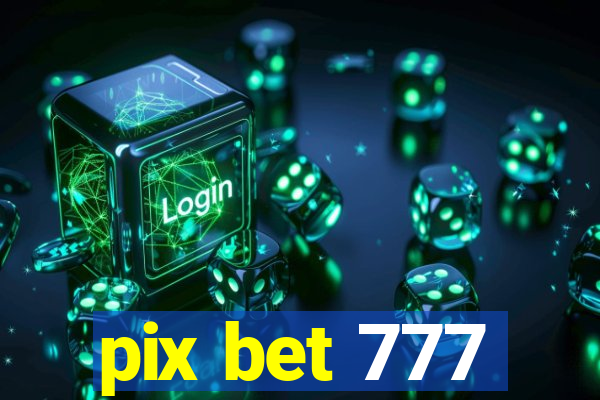 pix bet 777