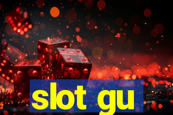 slot gu