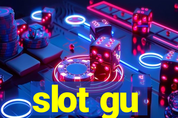 slot gu