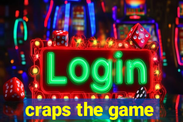 craps the game