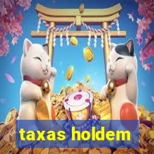 taxas holdem