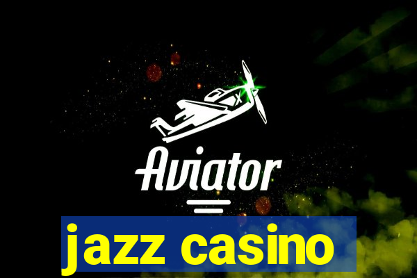 jazz casino