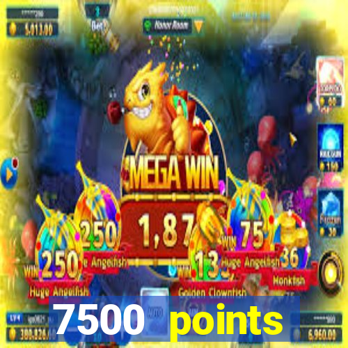 7500 points privilege casino