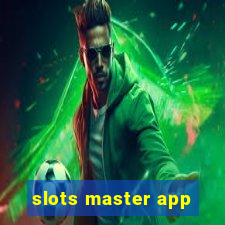 slots master app