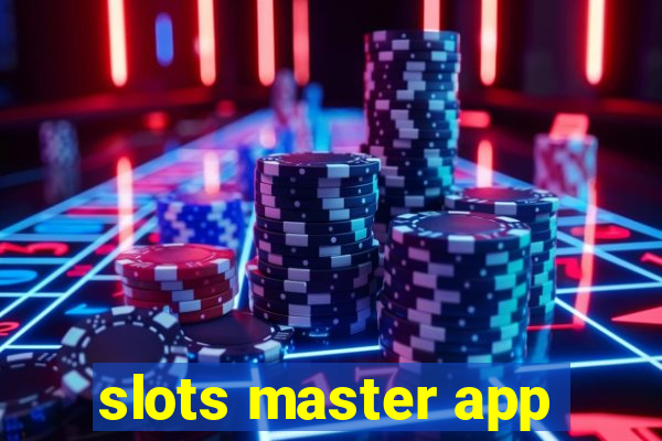 slots master app