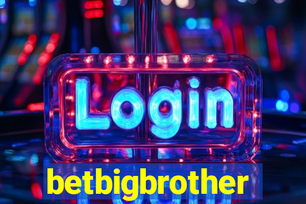 betbigbrother