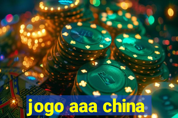 jogo aaa china