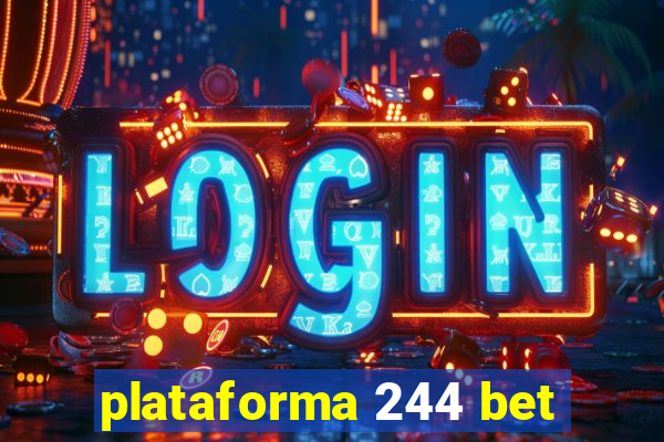 plataforma 244 bet