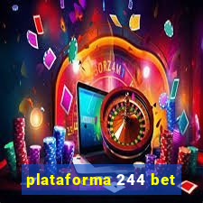 plataforma 244 bet