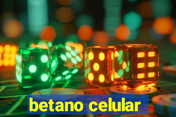 betano celular