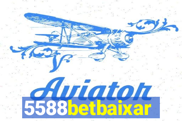 5588betbaixar