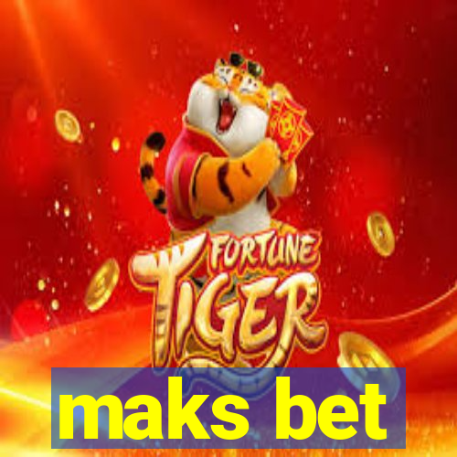 maks bet