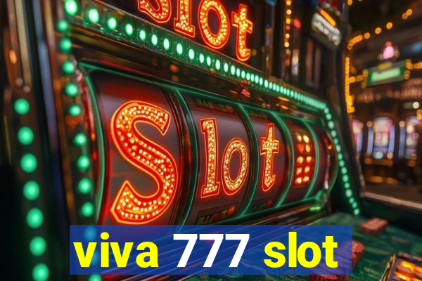 viva 777 slot