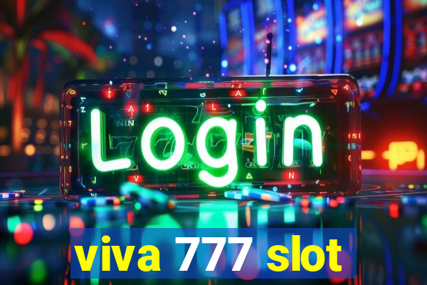 viva 777 slot