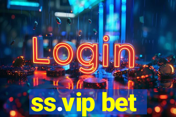 ss.vip bet