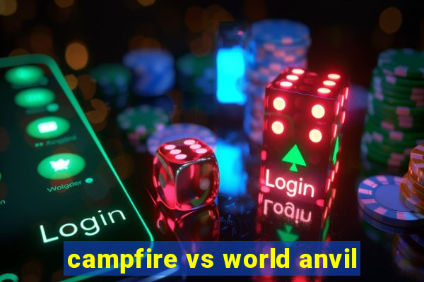 campfire vs world anvil