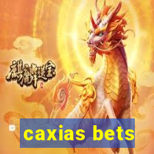 caxias bets