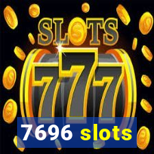 7696 slots