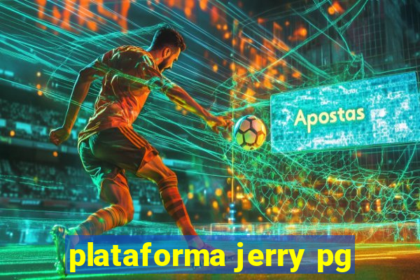 plataforma jerry pg