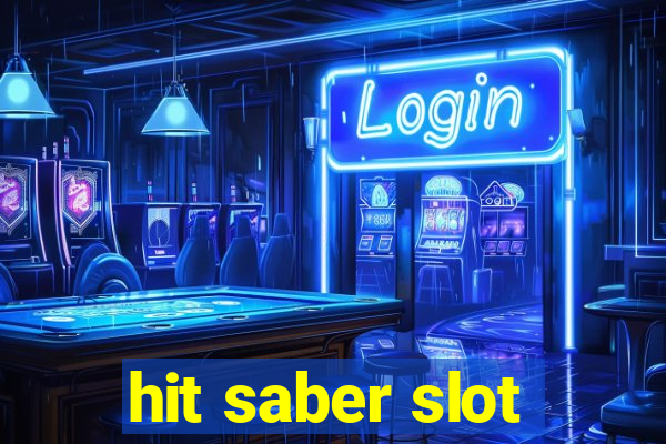 hit saber slot