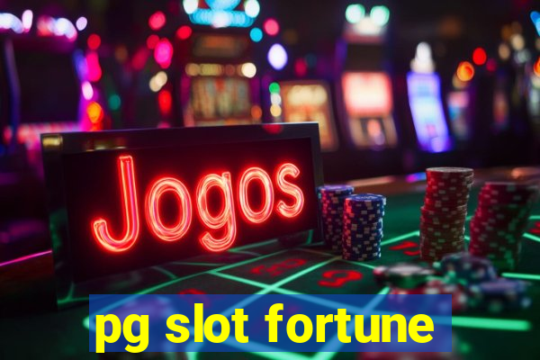 pg slot fortune